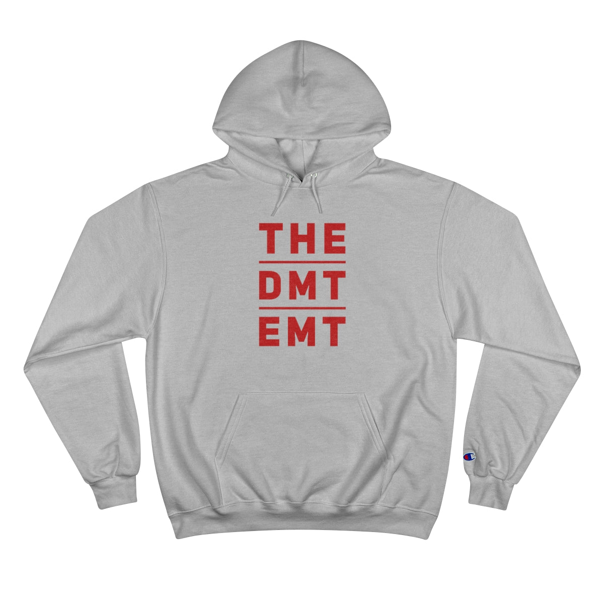 The "DMT EMT" Champion Hoodie