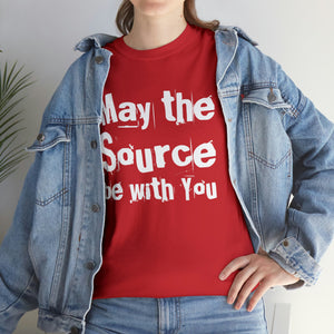 "May The Source Be With You" Unisex Heavy Cotton Tee