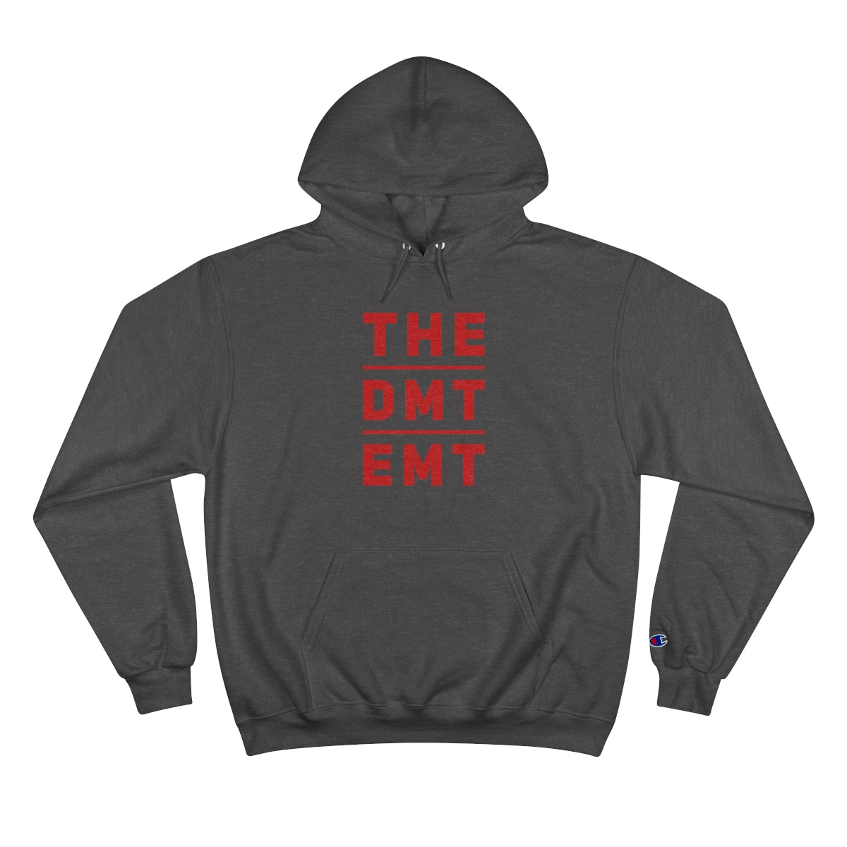 The "DMT EMT" Champion Hoodie