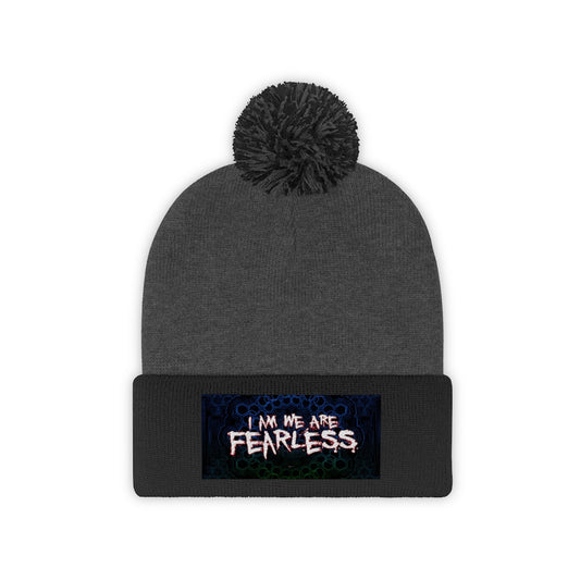I am We Are FearLess Pom Pom Beanie