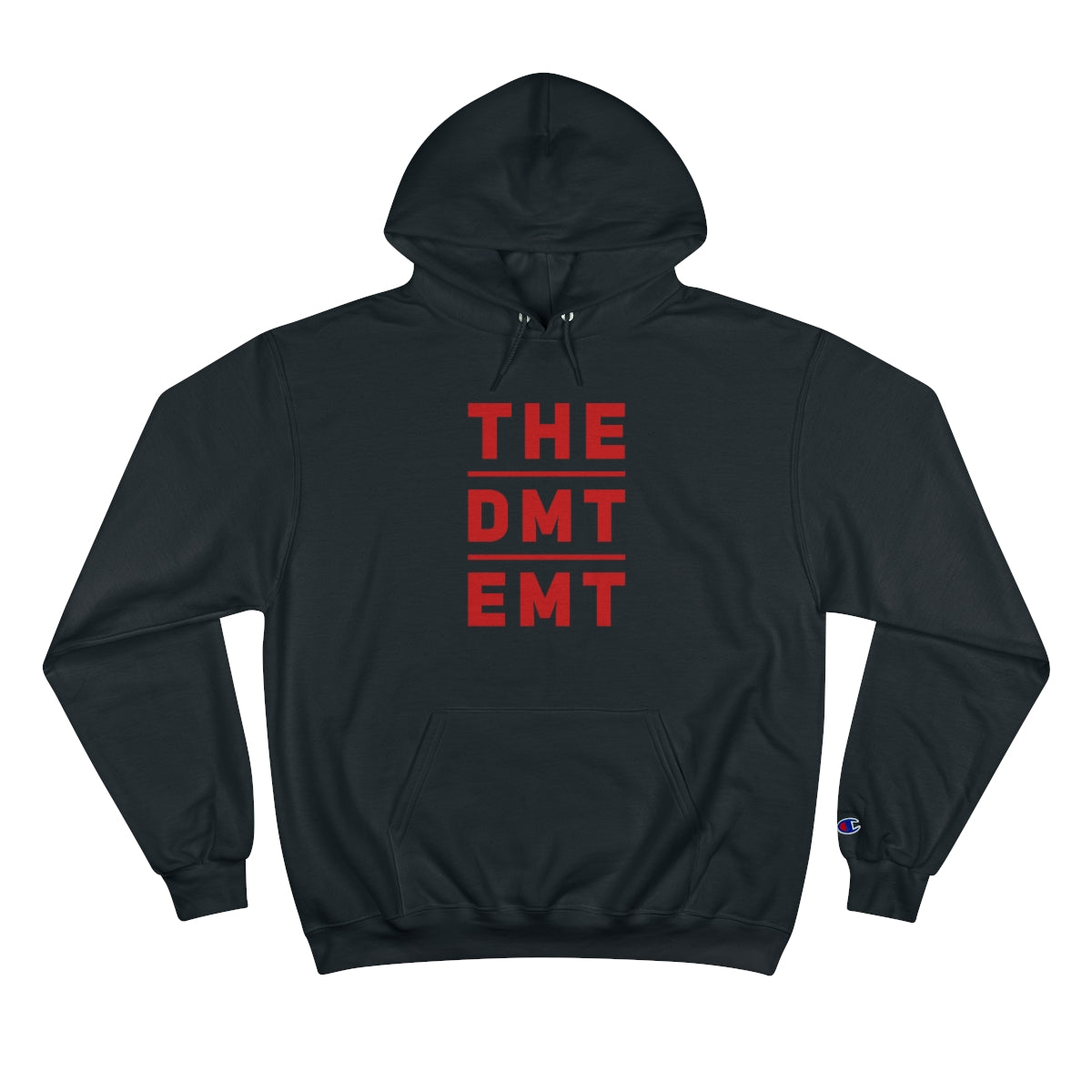 The "DMT EMT" Champion Hoodie