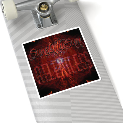 SunsOftheSun "Relentless" Kiss-Cut Stickers