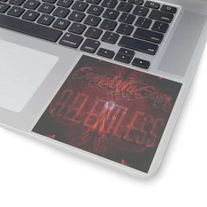 SunsOftheSun "Relentless" Kiss-Cut Stickers