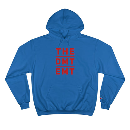 The "DMT EMT" Champion Hoodie