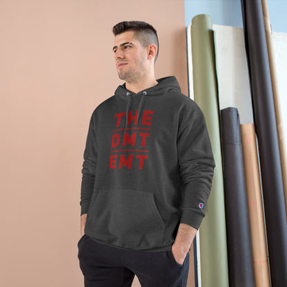 The "DMT EMT" Champion Hoodie