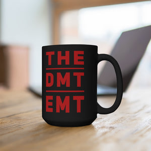 The "DMT EMT" Black Mug 15oz