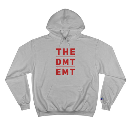 The "DMT EMT" Champion Hoodie