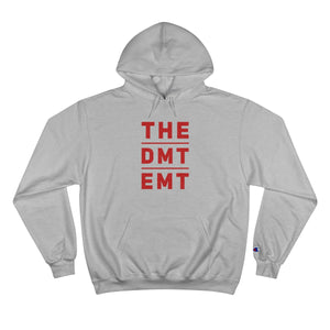 The "DMT EMT" Champion Hoodie