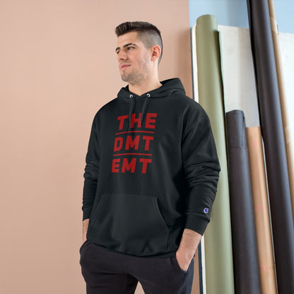 The "DMT EMT" Champion Hoodie