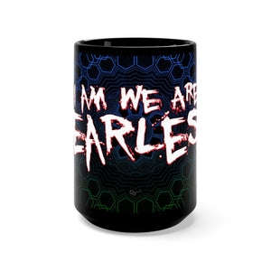 "I am We Are FearLess" color logo Black Mug 15oz