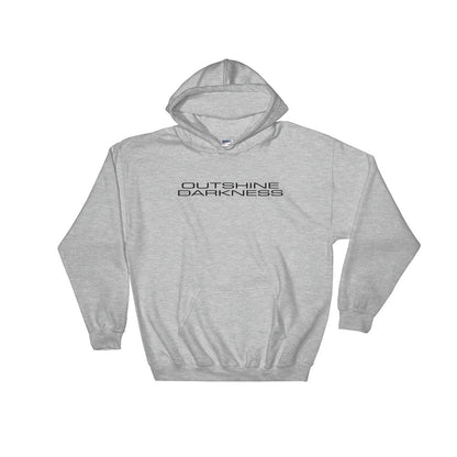 Nick's OUTSHINE your DARKNESS Hooded Sweatshirt